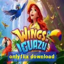 onlyflix download